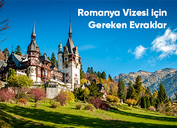 Romanya Vizesi İçin Gereken Evraklar